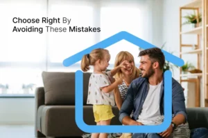Choose right by avoiding these mistakes
